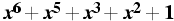 \[ x^6+x^5+x^3+x^2+1 \]