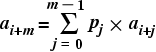 \[ a_{i+m} = \sum_{j=0}^{m-1} p_j \times a_{i+j} \]